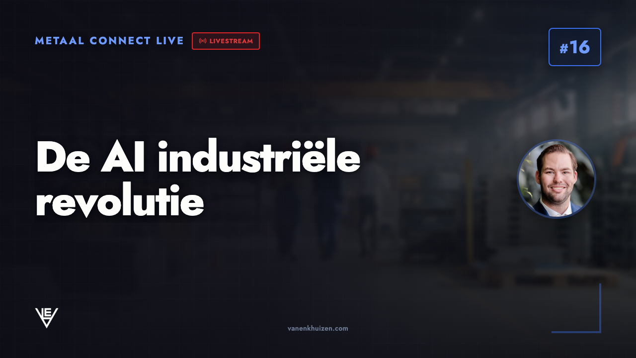 Metaal Connect LIVE aflevering 16: De AI industriële revolutie